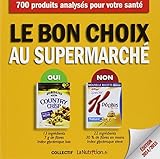 Le bon choix au supermarché : 700 aliments analysés