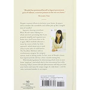 The life-changing magic of tidying up: The Japanese art of decluttering and organizin