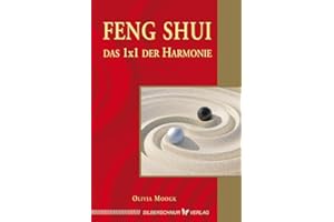 Feng-Shui - Das 1x1 der Harmonie