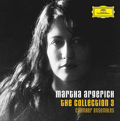 Martha Argerich: The Collection 3 - Chamber Ensembles