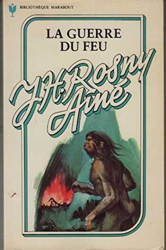 couverture de : Guerre du feu (la)