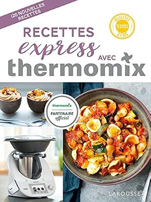 Larousse Recettes Express Avec Thermomix