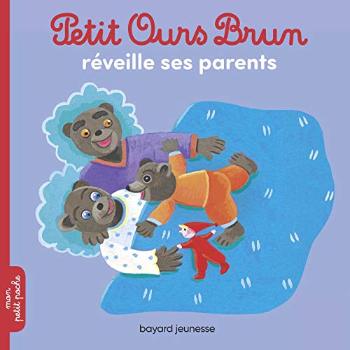 Petit Ours Brun réveille ses parents Petit Ours Brun réveille ses parents