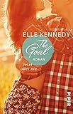 The Goal - Jetzt oder nie: Roman (Off-Campus 4) by