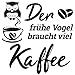 Produktbild home- Wandtattoo Grafik mit Spruch - Der frühe Vogel braucht viel Kaffee, ideal für Küche, Esszimmer, Wohnzimmer