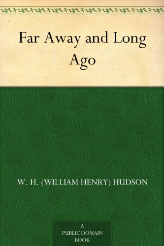 Far Away and Long Ago (English Edition) livre