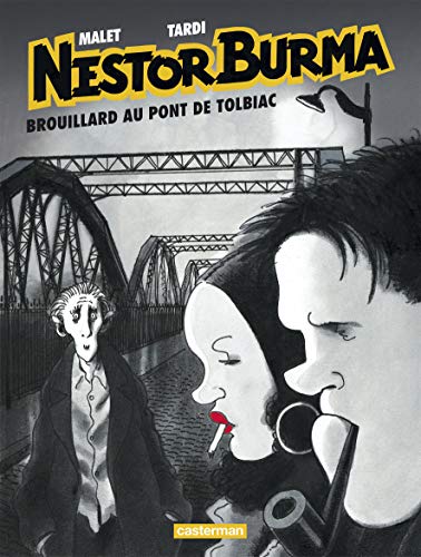 Nestor Burma, Tome 1 : Brouillard au pont de Tolbiac (Nouvelle édition 2015) Nestor Burma, Tome 1 : Brouillard au pont de Tolbiac (Nouvelle édition 2015)