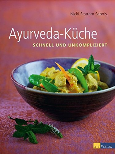 Download Ayurveda-Küche: schnell und umkompliziert Download Ayurveda-Küche: schnell und umkompliziert