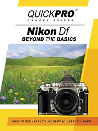 Preisvergleich Produktbild Nikon Df Beyond the Basics