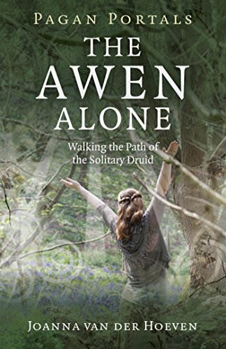 Book's Cover of Pagan Portals  The Awen Alone Walking the Path of the Solitary Druid