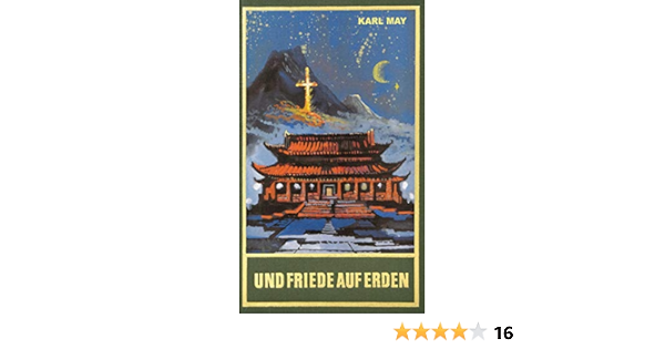 Und Friede Auf Erden Band 30 Der Gesammelten Werke Reiseerzahlung Band 30 Der Gesammelten Werke Karl Mays Gesammelte Werke Amazon De Karl May Bucher