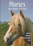 Pferde, Unsere edlen Freunde