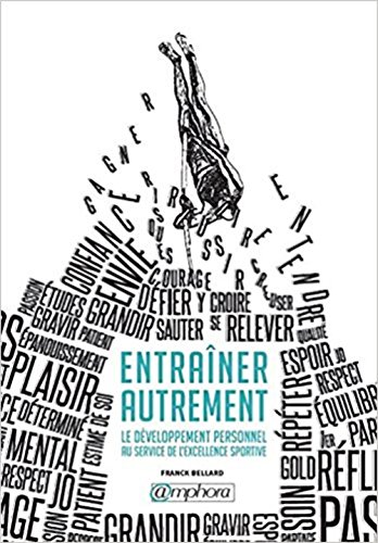 Download Entrainer Autrement - le Developpement Personnel au Service de l'Excellence...