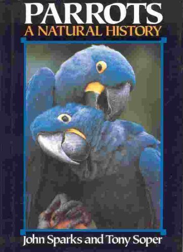 Parrots: A Natural History livre