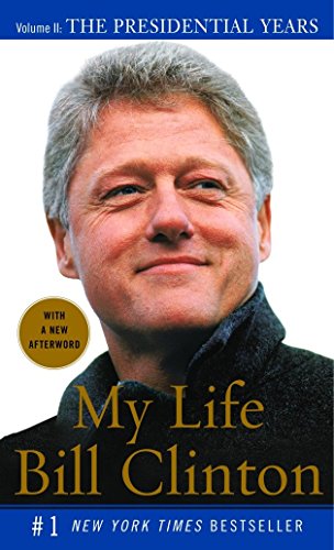 My Life: The Presidential Years: Volume II: The Presidential Years (Vintage)