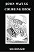 Produktbild John Wayne Coloring Book: Western Legend and Cowboy Icon of Classical Hollywood Cinema, Duke Inspired Adult Coloring Book (John Wayne Coloring Books)