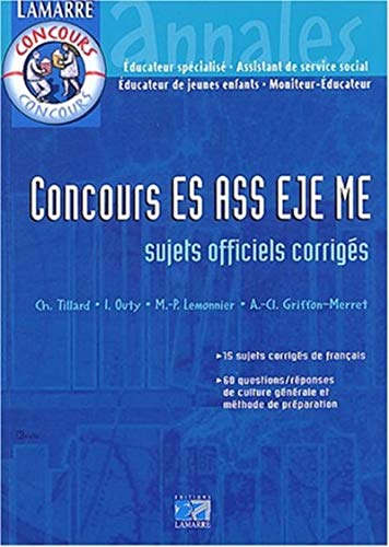 Concours ES-ASS-EJE-ME : Annales corrigées Concours ES-ASS-EJE-ME : Annales corrigées