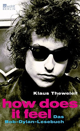 Download How does it feel: Das Bob-Dylan-Lesebuch Download How does it feel: Das Bob-Dylan-Lesebuch