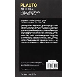 Aulularia-Miles gloriosus-Mostellaria. Testo latino a fronte