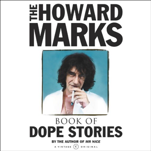 Howard Marks' Book of Dope Stories