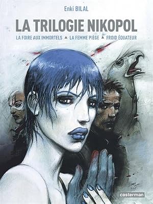 CASTERMAN La Trilogie Nikopol : Tome 1, La foire aux immortels ; Tome 2, La femme piège ; Tome 3, Froid équateur