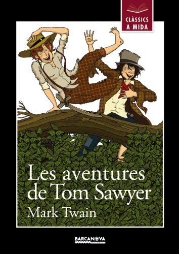 Les aventures de Tom Sawyer (Llibres infantils i juvenilsClàssics a mida)