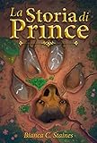 Image de La Storia di Prince (Le Avventure dei Tessitrame Vol. 1
