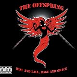 Rise and Fall, Rage and Gr - The Offspring