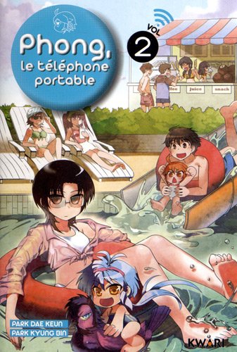 Phong, le téléphone portable — Tome 2