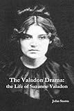 The Valadon Drama: The Life of Suzanne Valadon by 
