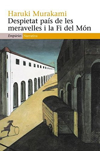 Despietat país de les meravelles i la Fi del Món (Empúries narrativa)