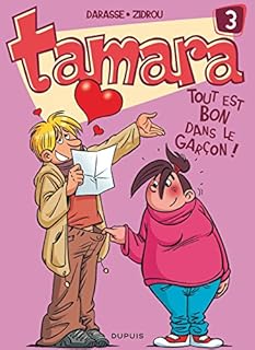 jaquette livre Tamara, Tome 3 : Tout est bon dans le garçon !
