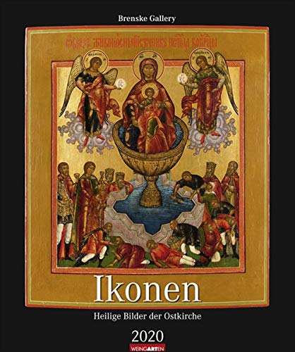 Ikonen: Heilige Bilder der Ostkirche. Wandkalender 2020. Monatskalendarium. Spiralbindung. Format 46 x 55 cm