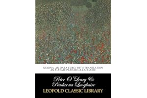 Seadna. An dara curo. With translation an t-Atair Peadar ua Laogaire