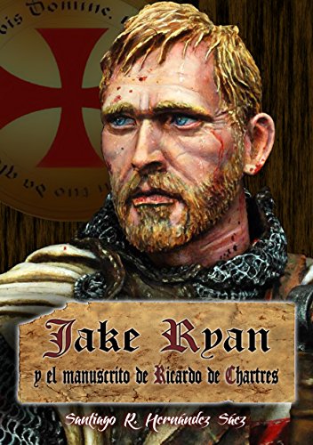 Download Jake Ryan y el manuscrito de Ricardo de Chartres Download Jake Ryan y el manuscrito de Ricardo de Chartres