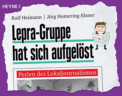 Download Lepra-Gruppe hat sich aufgelöst: Perlen des Lokaljournalismus Download Lepra-Gruppe hat sich aufgelöst: Perlen des Lokaljournalismus