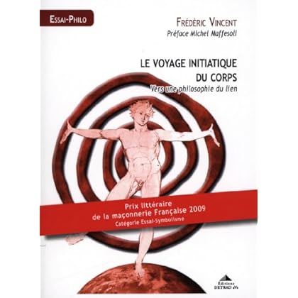 Le voyage initiatique du corps : Vers une philosophie du lien Le voyage initiatique du corps : Vers une philosophie du lien