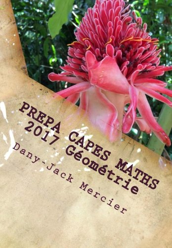 PREPA CAPES MATHS 2017 Géométrie PREPA CAPES MATHS 2017 Géométrie