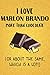 Produktbild I Love Marlon Brando More Than Chocolate (Or About The Same, Which Is A Lot!): Marlon Brando Designer Notebook