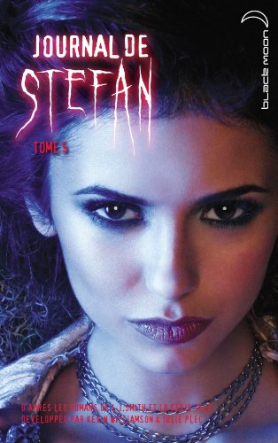 Télécharger Journal de Stefan, Tome 5 : L'asile Gratuit