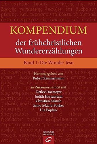 Download Kompendium der frühchristlichen Wundererzählungen. Band 1: Die Wunder Jesu