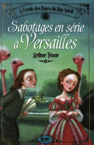 couverture de : Sabotages en s&eacute;rie &agrave; Versailles