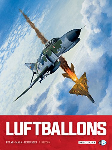 Lire des livres gratuits en ligne sans téléchargement Luftballons T02 : Defcon by author B076CHZ897 RTF