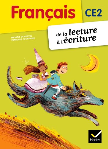 Télécharger Français CE2 De la lecture à l'écriture éd. 2012 - Manuel de l'élève Livre eBook France