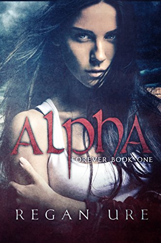 Télécharger Alpha (Forever Book 1) (English Edition) PDF Ebook En Ligne