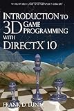 INTRODUCTION TO 3D GAME PROGR (Wordware Game and Graphics Library) by Frank D. Luna