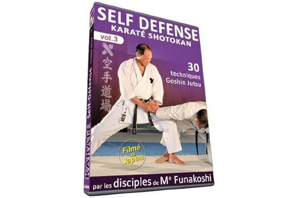 Karaté Shotokan-Vol. 3 : Self-défense, 30 Techniques Goshin Jutsu