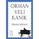 B&uuml;t&uuml;n Şiirleri: İlk Defa Kitaplaşan Şiirlerle