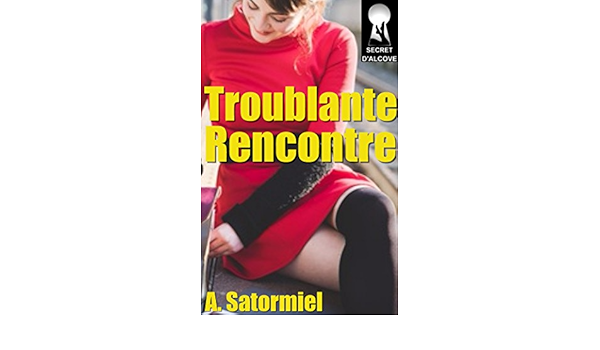rencontre troublante