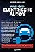 Produktbild Alles over elektrische auto's: Elektrisch rijden in de praktijk